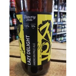 Brewery Hills - Lazy Delight